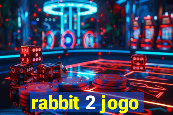 rabbit 2 jogo